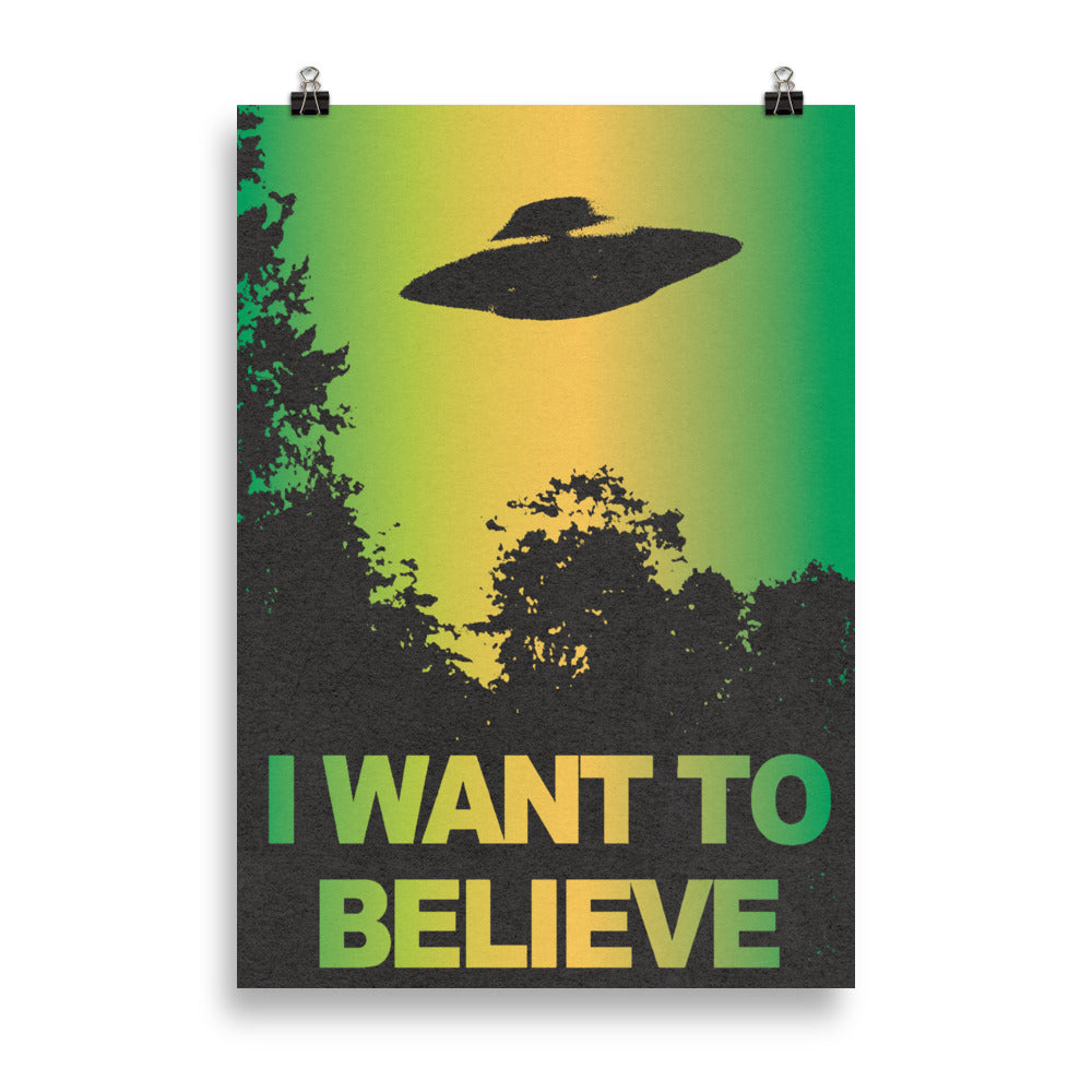 I Want To Believe Poster