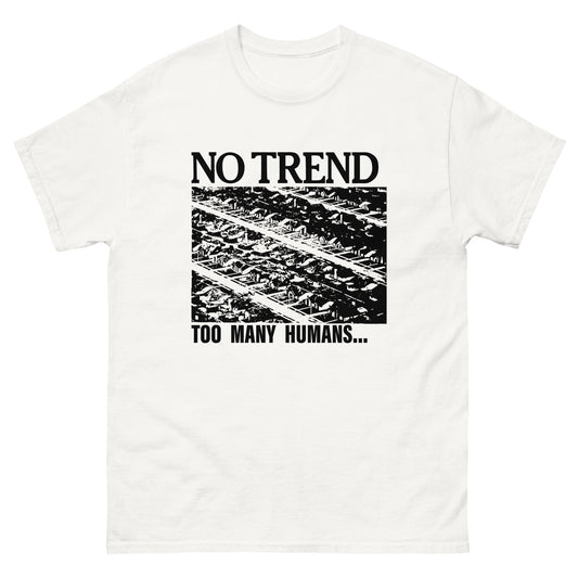 No Trend T-Shirt